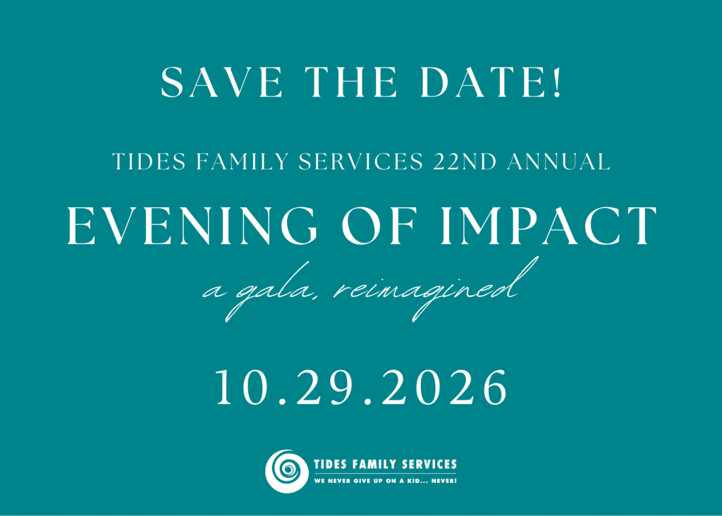 Tides Family Services 22nd Annual Evening of Impact, A Gala Reimagined 2026